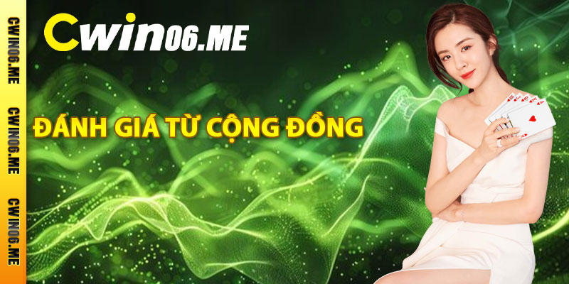 Đánh giá từ cộng đồng về các phương thức liên hệ Cwin06